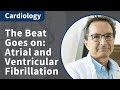 Ablation for Atrial and Ventricular Fibrillation Past, Present, and Future | Cardiology Grand Rounds