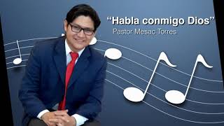 “Habla conmigo Dios” cover Mesac Torres