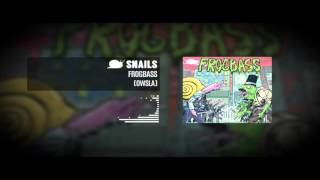 Snails - Frogbass