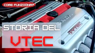 STORIA del VTEC HONDA. Come funziona?