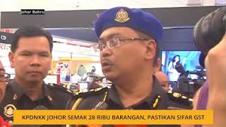 KPDNKK Johor semak 28 ribu barangan, pastikan sifar GST