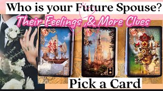 WHO IS YOUR FUTURE SPOUSE💍❤️ 💫? THEIR FEELINGS \u0026 MORE CLUES . PICK A CARD🌹 #tarotreading #pickacard