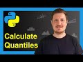 Quantile in Python (4 Examples) | Calculate Quartile, Decile & Percentile of List & DataFrame Column