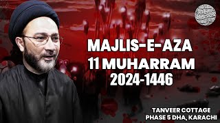 🔴 11th Muharram | DHA | Syed Shahenshah Hussain Naqvi | 2024-1446