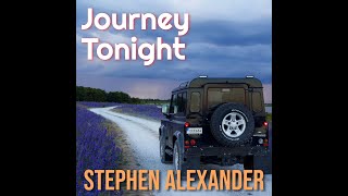 Stephen Alexander - Journey Tonight lyrics video