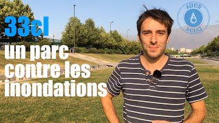 33cl - Un parc contre les inondations