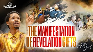 THE MANIFESTATION OF REVELATION GIFTS | APOSTLE DAVID