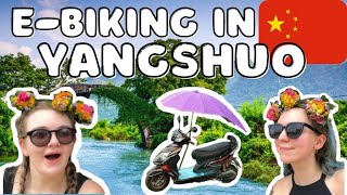 e-biking around Yangshuo | Day 3 ~ CHINA TRAVEL VLOG 2021