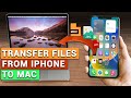 Fast Ways to Transfer Files from iPhone to Mac [Lightning, AirDrop, iCloud]
