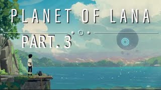 【PLANET OF LANA】#3 少女と一匹が、命を救う旅に出る...。正体不明の機械生物、村のみんなはいったいどこへ...そしてこの星の謎とは...。