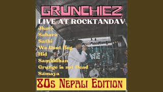 Grunge is not Dead (Live at Rock Tandav)