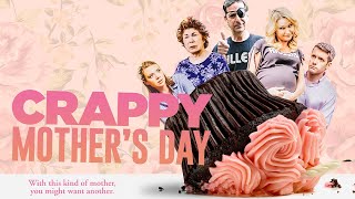 Crappy Mothers Day (2021) | Full Comedy Movie | Jackie Debatin | Kristen Krak | Addison Anderson