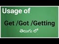 Various types of Uses of - GET/GOT /GETTING