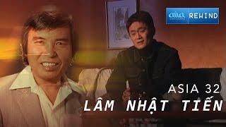 «ASIA 32» Căn Gác Lưu Đày - Lâm Nhật Tiến [asia REWIND]