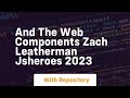 And the web components zach leatherman jsheroes 2023