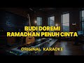 Budi Doremi - Ramadhan Penuh Cinta (Karaoke Score)