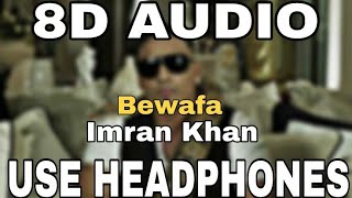 Bewafa - Imran Khan | 8D AUDIO | 8D MUSICS
