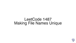 LeetCode 1487: Making File Names Unique
