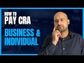 How to pay CRA (CORPORATE, INDIVIDUAL, GST/HST TAX PAYMENTS)