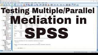 How to examine multiple/Parallel mediations in SPSS