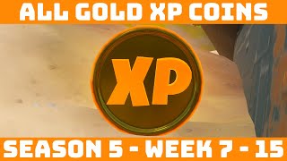 ALL 10 GOLD XP COINS (WEEK 7-15)! All Coin Locations (150,000 XP) + Map [Fortnite Season 5]