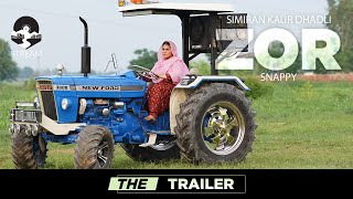 ZOR : Simiran Kaur Dhadli (THE TRAILER) | Snappy | Stream Records |