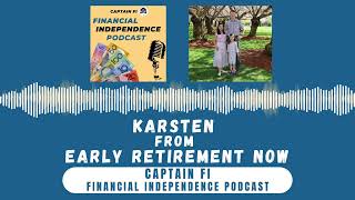 Karsten from Early Retirement Now - Captain Fi Financial Independence Podcast