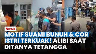 MOTIF Suami Bunuh dan Cor Istri di Makassar, Alibi Murka Sebut Korban Pergi dengan Pria Lain