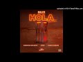 dalex hola full remix ft. lenny tavárez chencho corleone juhn