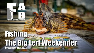 LRF Fishing  The Big Lerf Weekender - September 11th 2022