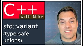 std::variant (tagged unions, write safer code) | Modern Cpp Series Ep. 84