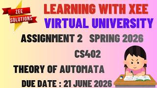 CS402 Theory of Automata Assignment 2 Spring 2026 Virtual University of Pakistan