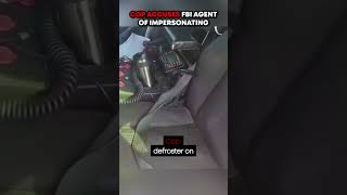 Cop Accuses FBI Agent Of Impersonating #bodycam #police