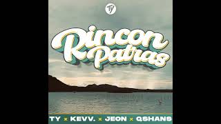 Rincon Patras - Ty x Kevv. x Jeon x Qshans (Prod by Kevv.)