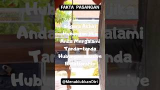 Segera Akhiri Hubungan jika Anda Mengalami Tanda-tanda Hubungan abusive Relationship #shorts #fakta