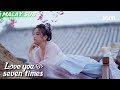 EP5 Song Xiangyun chooses a wife for Lu Changkong | Love You Seven Times 七时吉祥 | iQIYI Malaysia