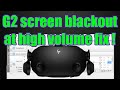 HP Reverb G2 - Screen blackout due to high volume fix!