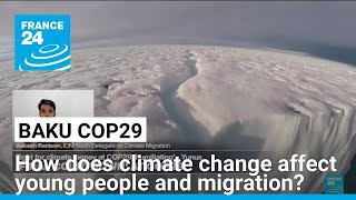 How does climate change affect young people and migration? • FRANCE 24 English