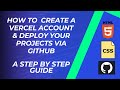 How to Create Vercel Account | Deployment of Projects via GitHub | A Step-by-Step Guide