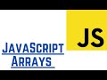 JavaScript Arrays & Array Methods (With Examples) | JavaScript Tutorial