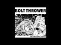 Bolt Thrower - In Battle There is No Law (Peel Session) (Official Audio)