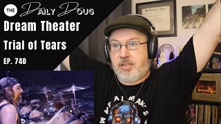 Classical Composer Reacts to DREAM THEATER: TRIAL OF TEARS (Live) | The Daily Doug (Ep. 740)