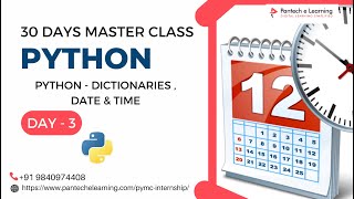Day-3 Python – Dictionaries,Date and Time | Python Master Class