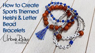 How to Create Sports Themed Heishi & Letter Bead Bracelets