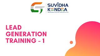 Lead Generation Method - GST Suvidha Kendra - Training Day 11