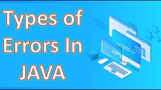 Types of Errors In JAVA | TechVidya | JAVA Programming| JAVA Tutorial