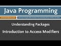 Learn Java Programming - Packages: Introduction to Access Modifiers