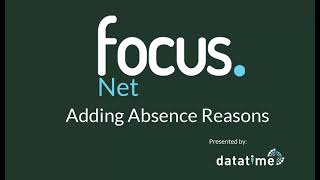 Focus Tutorial | Net Absence Reasons