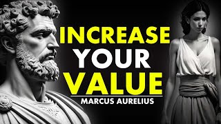 10 Stoic PRACTICES To be MORE VALUED In LIFE| MARCUS AURELIUS Stoicism