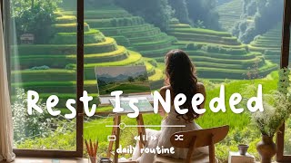 [作業用BGM]  穏やかなチルポップでリラックスしよう🍀 休息が必要なとき | When Rest Is Needed - Daily Routine